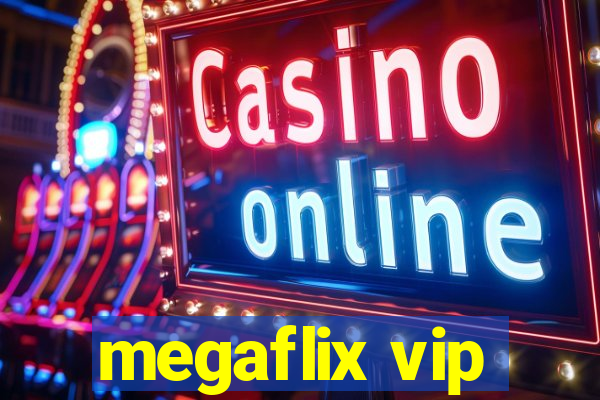 megaflix vip